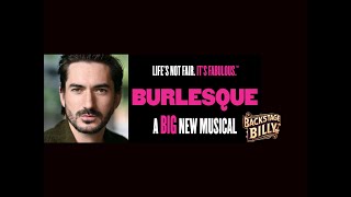 BURLESQUE the Musical interview with George Maguire [upl. by Chinua]