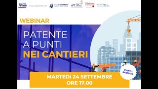 WEBINAR 24092024 PATENTE A PUNTI NEI CANTIERI [upl. by Haik]