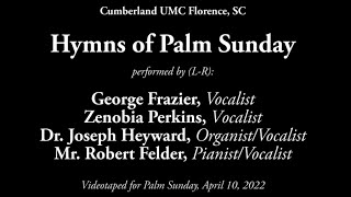 Hymns of Palm Sunday April 10 2022 [upl. by Meedan350]