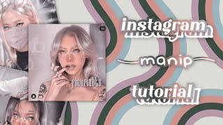 Instagram MANIP Tutorial  Create Stunning Instagram Edits Easily  Aesthetics With Me [upl. by Nymassej864]