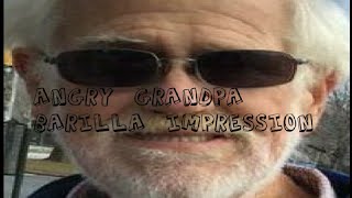 Angry grandpa impression Barilla [upl. by Bar]