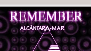 Remember Alcântara Mar Mixed Live by DJ Paulo Costa [upl. by Dearman]