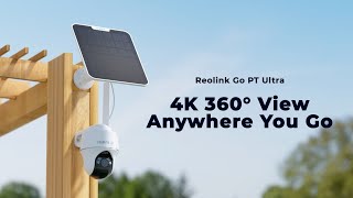 Reolink Go PT Ultra  Smart 4K 8MP WireFree 4G LTE PT Battery Camera with Color Night Vision📸 [upl. by Arhez]