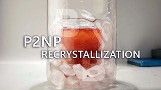 P2NP Recrystallization Method for Purifying Substances [upl. by Hosfmann]