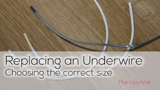 Replacing an Underwire How to Choose the Correct Size when Replacing a Broken Underwire [upl. by Kosak]