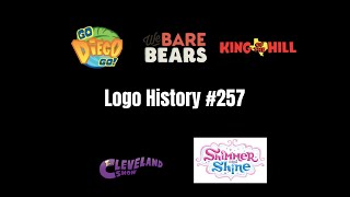 Logo History 257 Go Diego GoWe Bare BearsKing of the HillCleveland ShowShimmer amp Shine [upl. by Nilats603]