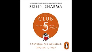 El Club de las 5 de la mañana Audiolibro Robin Sharma [upl. by Ahcila]