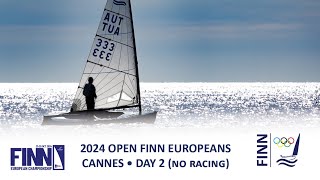 Highlights from Day 2 of the 2024 Finn Open Europeans in Cannes but no racing [upl. by Owens]