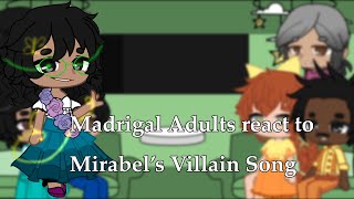 Madrigal Adults react to Mirabel’s Villian Song  Encanto [upl. by Elfie614]