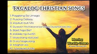 MORNING TAGALOG WORSHIP SONGS [upl. by Alexandra]