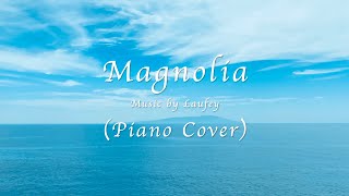 Laufey â€“ Magnolia Piano Cover [upl. by Nies705]