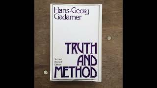 quotTruth and Methodquot By HansGeorg Gadamer [upl. by Elohcin]