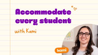 Accommodate every student with Kami [upl. by Nywled]