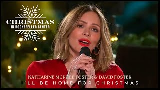 Katharine McPhee Foster amp David Foster • Ill be home for Christmas  NBCs Christmas in Rockefeller [upl. by Derby842]