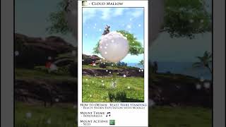 FFXIV Mounts Cloud Mallow [upl. by Leahcimrej]