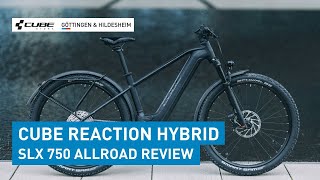 Das neue CUBE Reaction Hybrid SLX 750 Allroad 2024 Review  Sofort verfügbar 💰😍 [upl. by Idnat481]