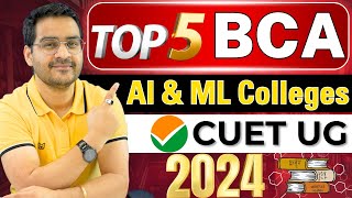 💥Top 5 BCA Colleges AI amp ML Specialization🤩 CUET 2024 BCA Admissions bca ai ml admission cuet [upl. by Sicular]