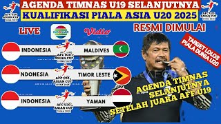 RESMI AGENDA TIMNAS U19 SELANJUTNYA JADWAL KUALIFIKASI PIALA ASIA U20 2025 INDONESIA VS MALDEV [upl. by Ainuj]