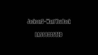 Jackson5  Want You Back BASS BOOSTED [upl. by Litnahc]