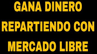 Trabaja con Mercado Libre ••buscan autosmotos••Para entregar Paquetería [upl. by Akilak]