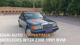 TEST AUTO YOUNGTIMER  MERCEDES W124 230E BVM 1991 [upl. by Aivekahs]