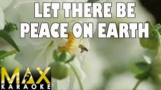 Let There Be Peace On Earth Karaoke Version [upl. by Dib]