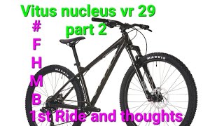 Vitus Nucleus vr 29 Box fresh test ride and review [upl. by Griffin]