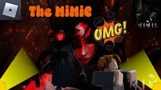 the mimic gameplay Part 1 [upl. by Ettelegna]