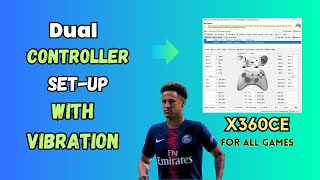 How To SetUp Dual USB Controllers With Vibration Using x360CE SingleDual USB Gamepad Full SetUp [upl. by Airod606]