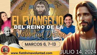 quotEL EVANGELIO DEL REINO DE LA VOLUNTAD DIVINAquot Julio 14 2024 [upl. by Burton]