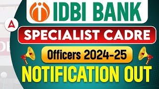 IDBI Bank Specialist Cadre Officer Recruitment 2024  IDBI Specialist Officer Notification Details [upl. by Nuj957]