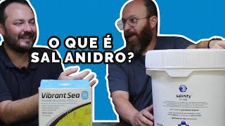 O que é sal Anidro Conheça o Vibrant Sea da Seachem e o Salinity da Aquavitro [upl. by Shaddock303]