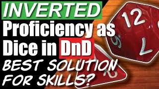 Proficiency As Dice in DnD 5e The Inverted Variant Rule  Does It Make a Better Game DampD [upl. by Ardaed]