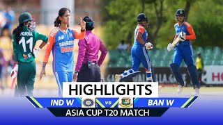 IND W vs BAN W Highlights India vs Bangladesh Asia Cup Highlights  Full Match Highlights [upl. by Nnaira]