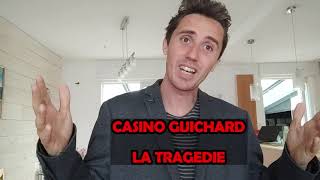 CASINO GUICHARD  LA TRAGEDIE [upl. by Ylimme]