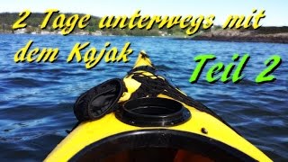 Kajak 2 Tages Tour Teil 2 [upl. by Oidivo790]