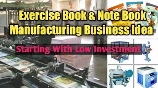 Exercise Book amp Note Book Manufacturing Business Idea  With Low Investment [upl. by Gino68]