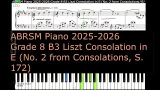 ABRSM Piano 2025 2026 Grade 8 B3 Liszt Consolation in E No 2 from Consolations S 172 [upl. by Rovaert]