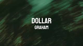 GRAHAM  quotDollarquot Official Lyric Video [upl. by Adallard938]