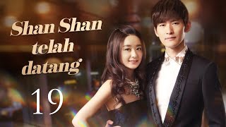 【INDO】Shan Shan telah datang 19  BossampMe 19 [upl. by Idelle]