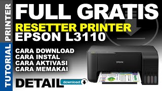 Full Gratis Resetter Printer Epson L3110  Detail Cara Download Dan Menjalankan Resetter Epson L3110 [upl. by Llenaej]