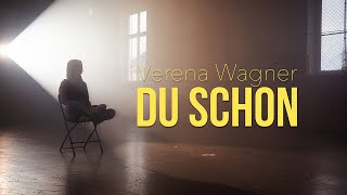 Verena Wagner  Du schon Official Video [upl. by Yelwah]