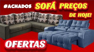 SOFÁS EM PROMOÇÃO ACHADOS DE HOJE  OS MENORES PREÇOS [upl. by Awad]