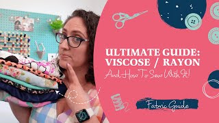 Ultimate Guide To Sewing With RayonViscose Fabric 8 Different Types of Viscose amp How To Sew Them [upl. by Ennayar]