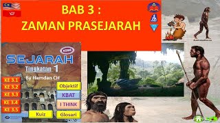 Sejarah Tingkatan 1 Bab 3 Zaman Prasejarah [upl. by Seuqramed29]