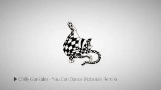 Chilly Gonzales  You Can Dance Robotaki Remix [upl. by Yard]