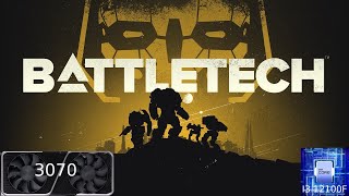 BattleTech  I3 12100F  RTX 3070  1080P [upl. by Tizes]