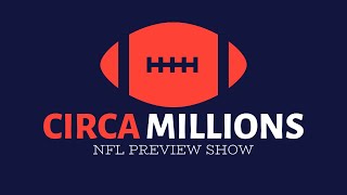 CIRCA MILLIONS NFL PREVIEW SHOW  WEEK 17  PICKS amp ANALYSIS [upl. by Alemat422]