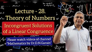 Theory of Numbers Lec 28 Incongruent Solutions of a Linear Congruence [upl. by Ynnad]