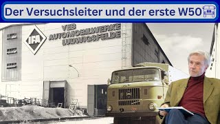 Der Versuchsleiter und der erste IFA W50 [upl. by Naiviv]